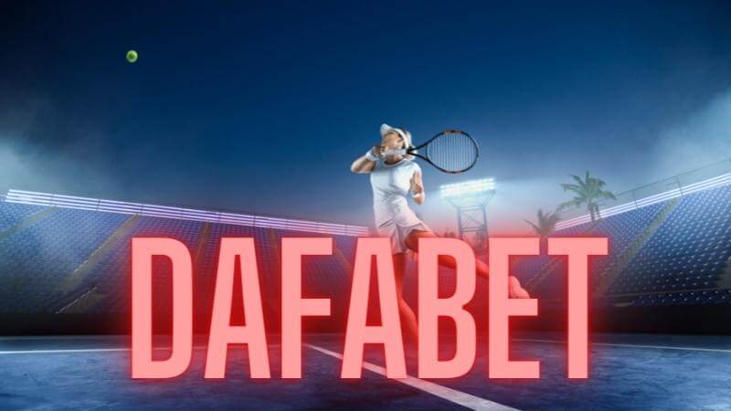 cá cược tennis dafabet